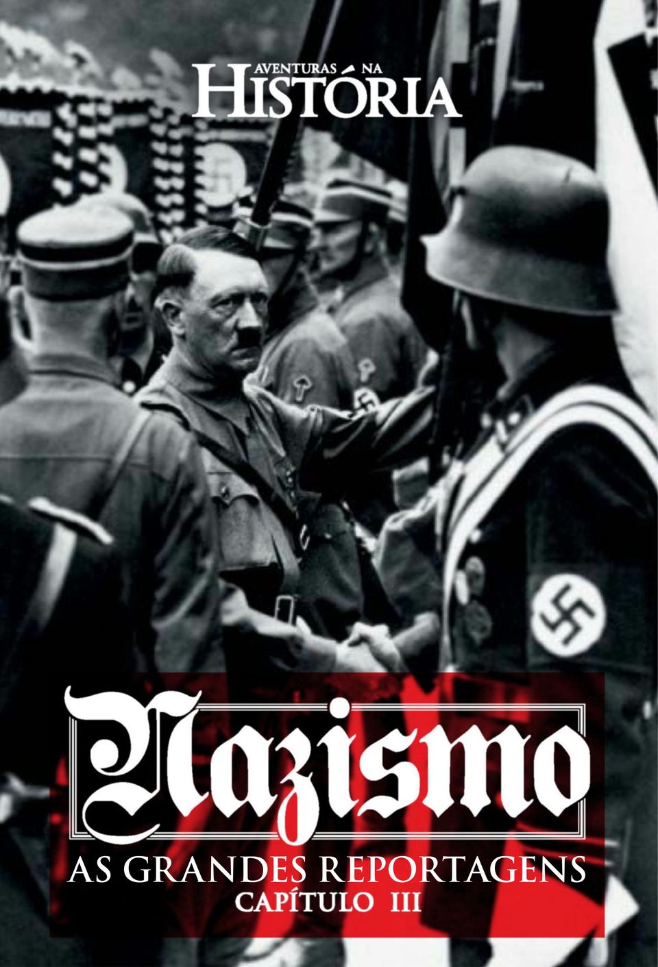 Aventuras Na História Edição Especial Nazismo Capítulo 3 Digital