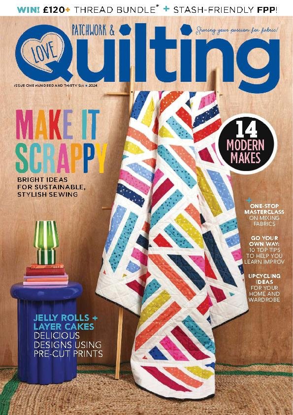 Love Patchwork & Quilting Issue 136 (Digital)