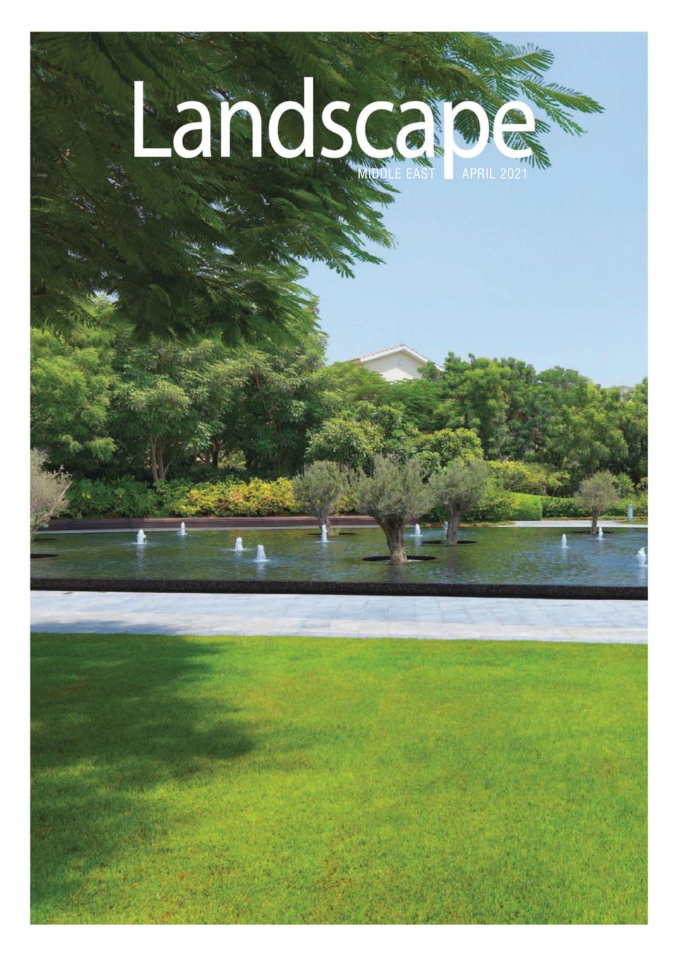 Landscape Middle East April 2021 (Digital) - DiscountMags.ca